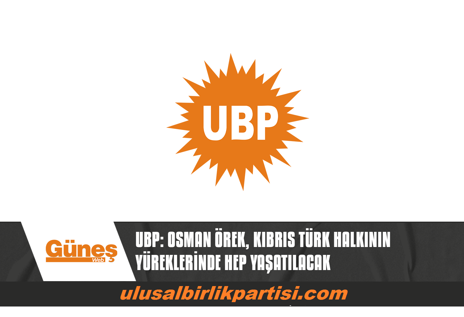 You are currently viewing UBP, OSMAN ÖREK’İN 24’ÜNCÜ ÖLÜM YIL DÖNÜMÜ NEDENİYLE MESAJ YAYIMLADI