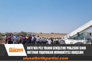 Read more about the article KKTC’NİN PİLE YOLUNU GENİŞLETME PROJESİNİ SINIR HATTINDA YAŞAYANLAR MEMNUNİYETLE KARŞILADI