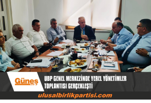 Read more about the article UBP GENEL MERKEZİNDE YEREL YÖNETİMLER TOPLANTISI GERÇEKLEŞTİ