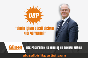 Read more about the article ”BİRLİK İÇİNDE, GÜÇLÜ BİÇİMDE NİCE 48 YILLARA”