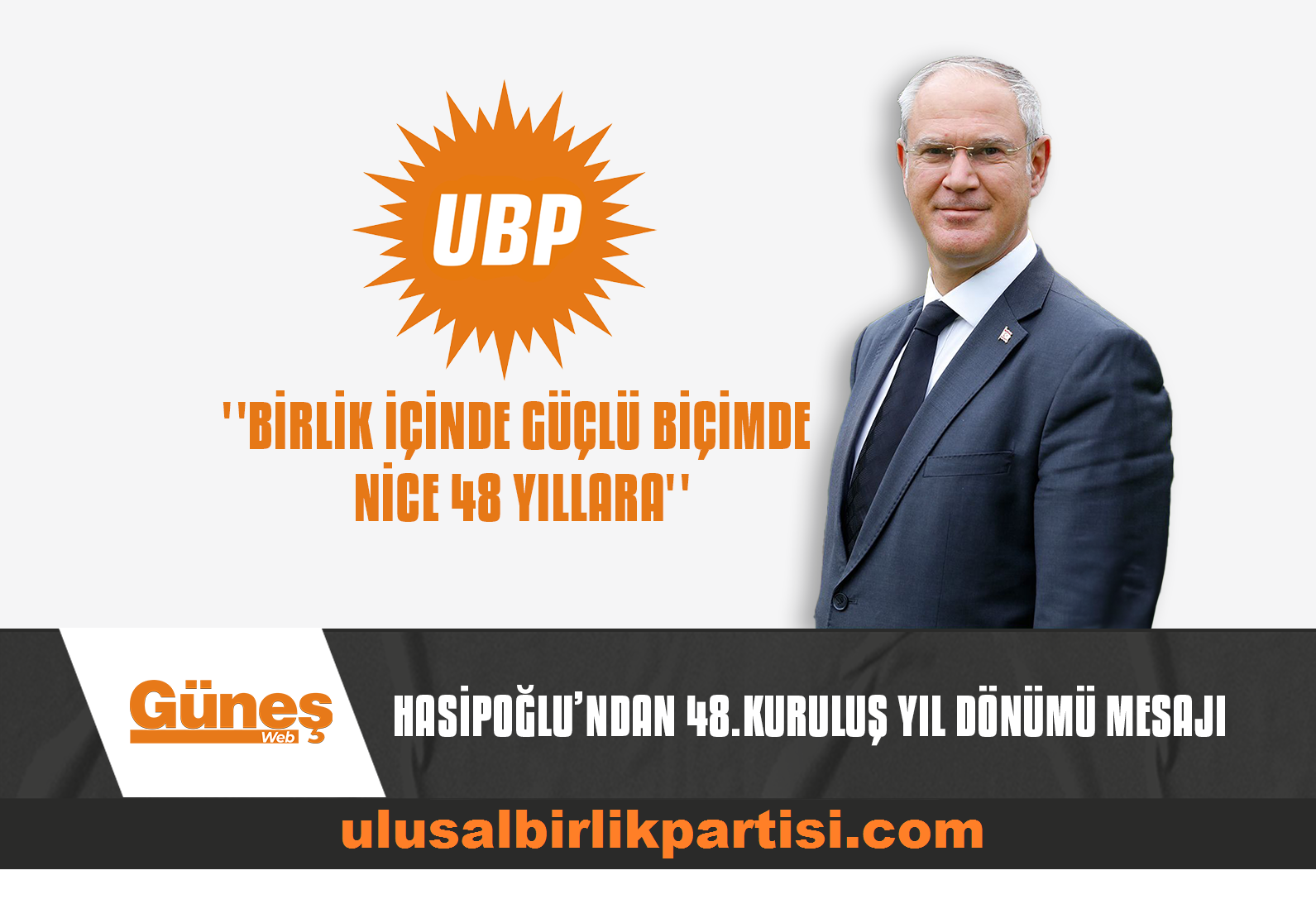 Read more about the article ”BİRLİK İÇİNDE, GÜÇLÜ BİÇİMDE NİCE 48 YILLARA”