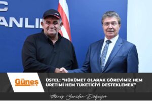 Read more about the article Üstel: “Hükümet olarak görevimiz hem üretimi desteklemek hem tüketiciyi desteklemek”