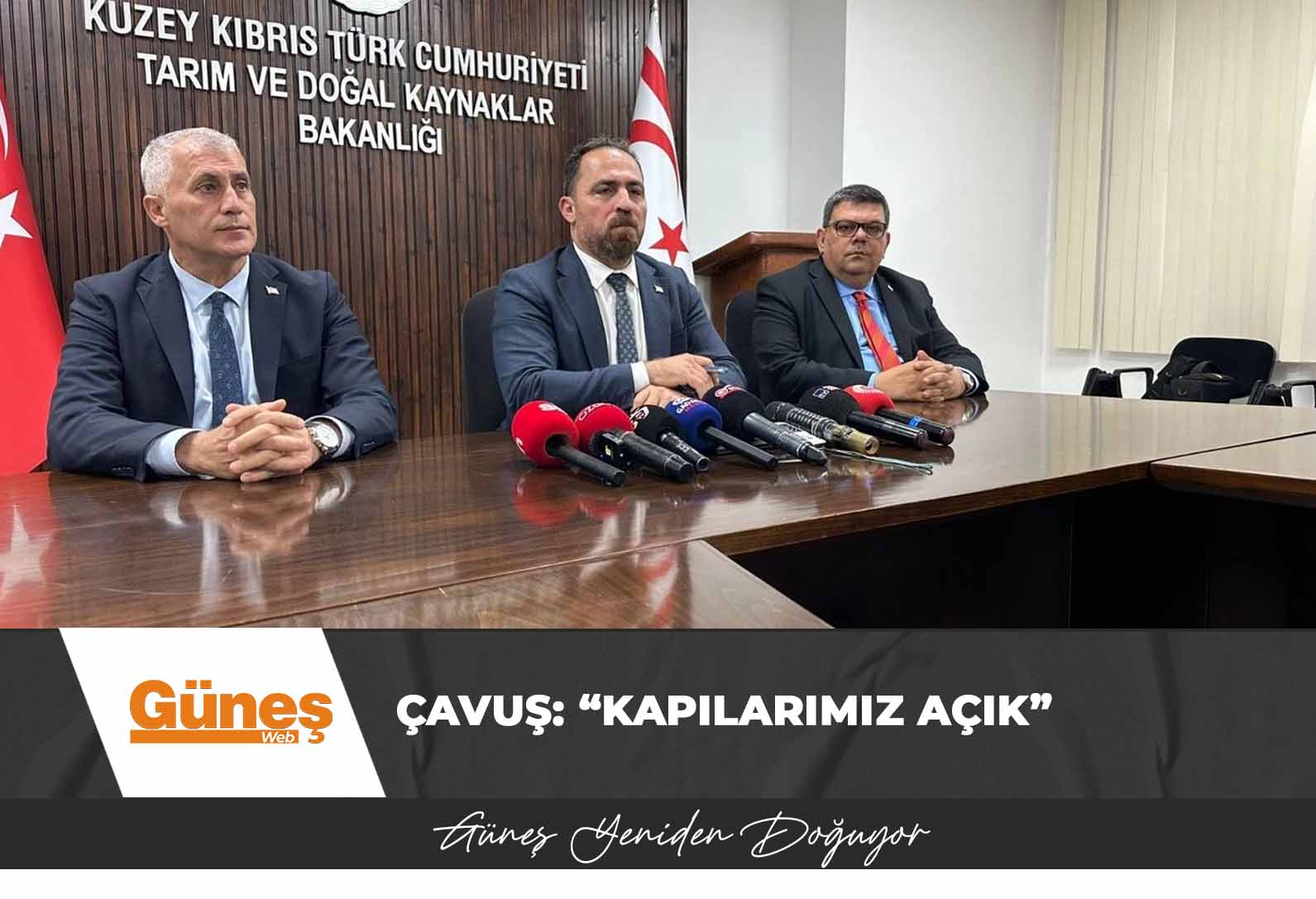 Read more about the article Çavuş: “Kapılarımız açık”