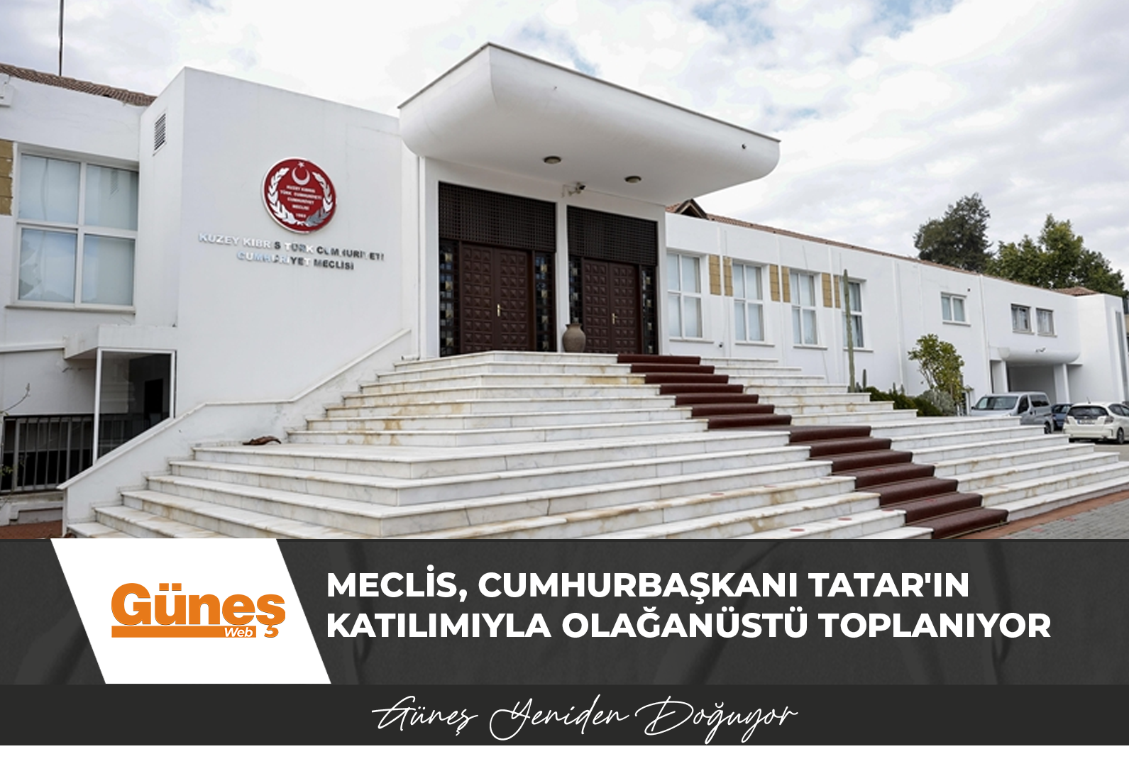 You are currently viewing Meclis, Cumhurbaşkanı Tatar’ın katılımıyla olağanüstü toplanıyor