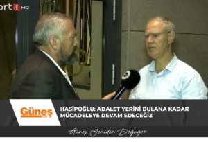 Read more about the article Hasipoğlu: Adalet yerini bulana kadar mücadeleye devam edeceğiz