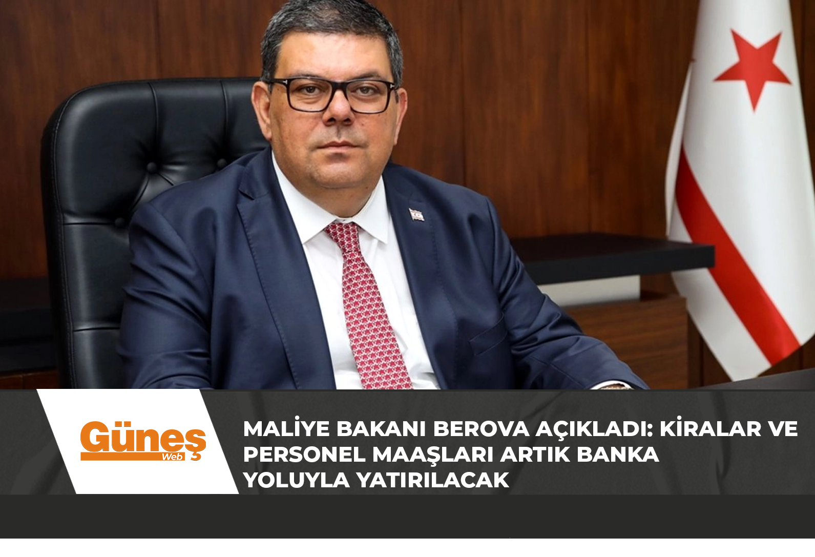 Read more about the article Maliye Bakanı Berova açıkladı: Kiralar ve personel maaşları artık banka yoluyla yatırılacak