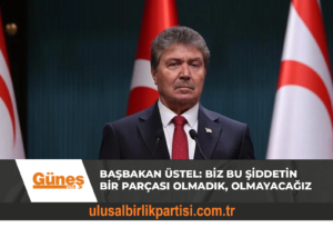 Read more about the article Başbakan Üstel: Biz bu şiddetin bir parçası olmadık, olmayacağız