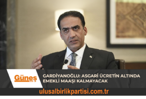 Read more about the article Gardiyanoğlu: Asgari ücretin altında emekli maaşı kalmayacak