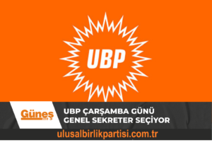 Read more about the article UBP Çarşamba Günü Genel Sekreter seçiyor